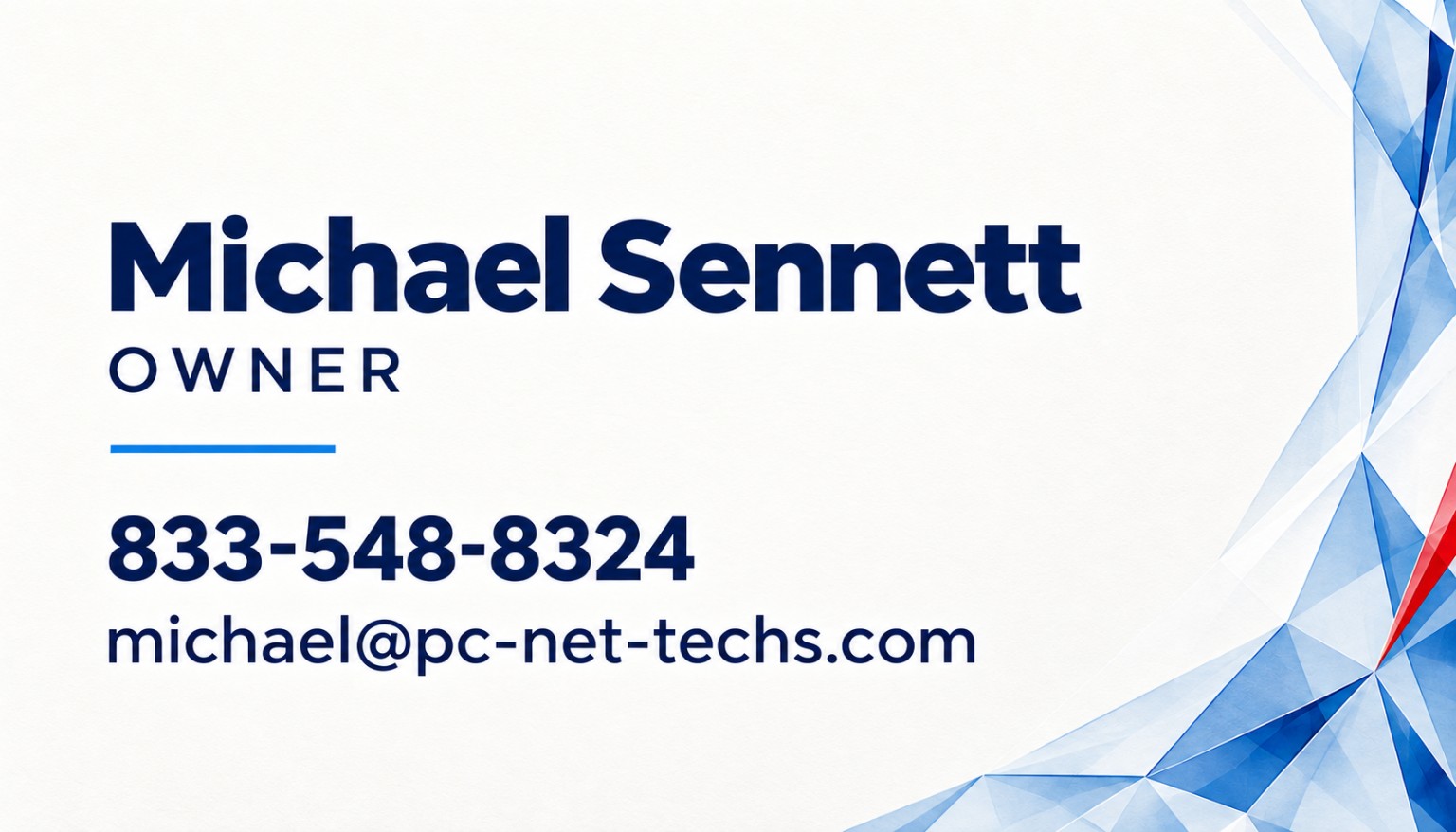 Light back with Michael Sennett, Owner, 833-548-8324, and michael@pc-net-techs.com